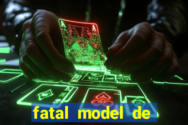 fatal model de barra mansa